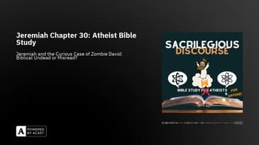 Jeremiah Chapter 30: Atheist Bible Study