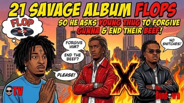 📉 21 Savage Album FLOPS: Is This Why He’s Pushing For Young Thug & Gunna Peace?