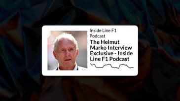 Inside Line F1 Podcast - The Helmut Marko Interview Exclusive - Inside Line F1 Podcast