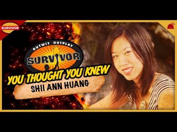 Should Shii Ann Have Been On All-Stars? You Thought You Knew: Shii Ann Huang | Survivor