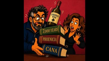 They Make Wine in Lebanon?!? Diving Into One of the World’s Oldest Wine Traditions