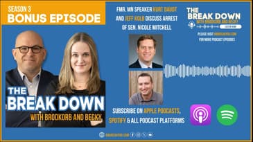 Bonus Episode: A break down with fmr. MN Speaker Kurt Daudt and Jeff Kolb on Sen. Mitchell’s arrest.