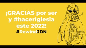 ¡Gracias por ser y #HacerIglesia  este 2022! #RewindJDN