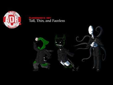 ADR Episode 155: Tall, Thin and Faceless
