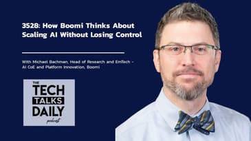 3528: How Boomi Thinks About Scaling AI Without Losing Control