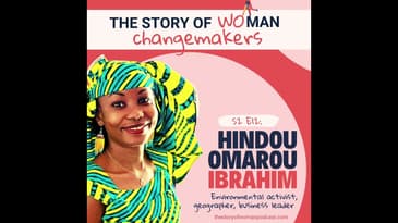 S2E12.Woman & Change: Climate with Hindou Oumarou Ibrahim, Indigenous Chadian Environmental Activist