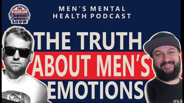 The Strength in Vulnerability: Why Men Struggle to Open Up | Ep. 11