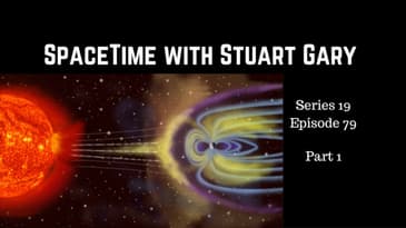 A crack in Earth's magnetic shield  - SpaceTime with Stuart Gary S19E79 Part 1
