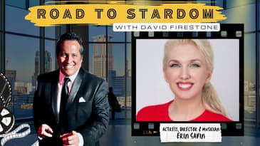 Road to Stardom with David Firestone Season 1 Episode 3: Erin Gavin