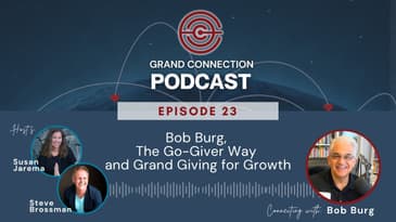 Bob Burg, The Go-Giver Way and Grand Giving for Growth | 023