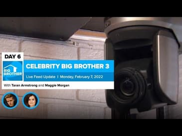 Celebrity Big Brother 3 | Live Feed Update Feb 7
