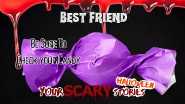 Best Friend Halloween True Scary Story
