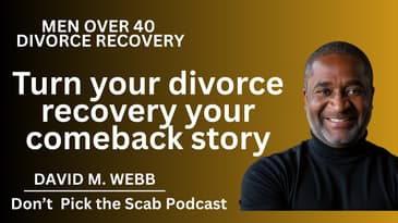 Men Over 40: How to Turn Divorce Into Your Comeback Story 💪 ||  Lessons from Sid Mohasseb