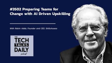 3502: Preparing Teams for Change with AI Driven Upskilling