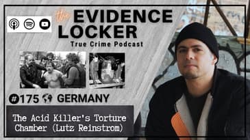 175. The Acid Killer’s Torture Chamber (Lutz Reinstrom) | Germany FULL EPISODE