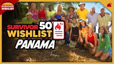 Survivor 50 Wish List | Ep 12: Panama with Mari Forth