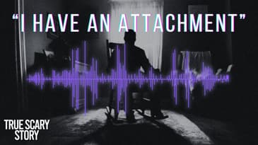 Attached (Real Caller Story) - True Scary