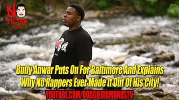 Bully Anwar Puts On For Baltimore And Explains Why No Rappers Ever Made It Out Of His City! (Fixed)