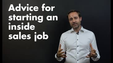 Advice for starting an Inside sales job in a software B2B company