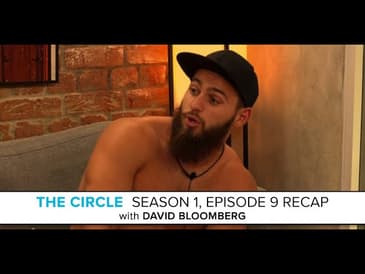 The Circle | Season 1, Episode 9 Recap with David Bloomberg: "Instant Block"