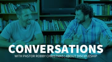 CONVERSATIONS | with Pastor Robby Christmas