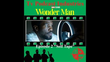 Wonder Man Episode 2 Self-Tape Review