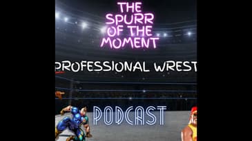 Spurr Of The Moment Podcast: Professional Wrestling with @downthemiddlepodcast