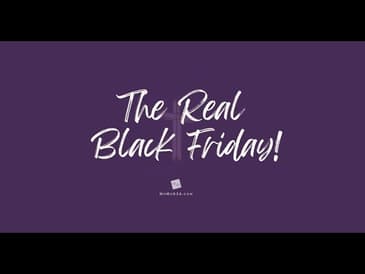 The REAL Black Friday [2025 Re-Post]