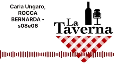 Carla Ungaro, ROCCA BERNARDA - s08e06 | La Taverna Friuli Wine