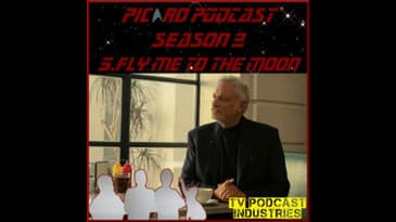 Star Trek Picard Season 2 Episode 5 Podcast "Fly Me To The Moon" from TV Podcast Industries