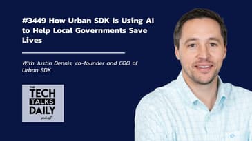 3449: How Urban SDK Is Using AI to Help Local Governments Save Lives
