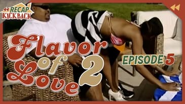 Flavor of Love Kickback LIVE - S2 Episode 5