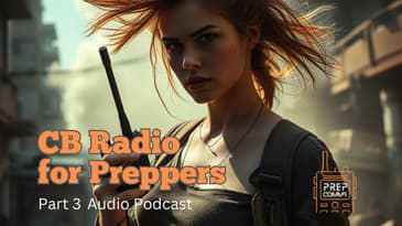 CB Radios for Preppers: pt 3
