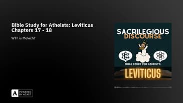 Bible Study for Atheists: Leviticus Chapters 17 - 18