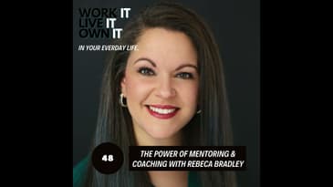 48: Benefits of Business Coaching & Mentoring with Rebeca Bradley