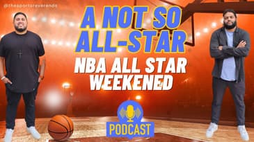 The Sports Reverends - Season 24/25 - Episode 18 - A NOT SO ALL STAR, NBA ALL STAR WEEKEND!