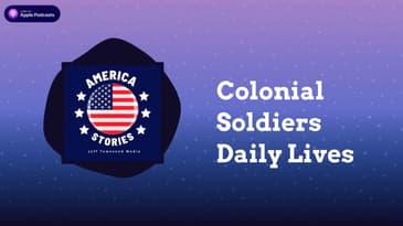 Colonial Soldiers Daily Lives | America Stories