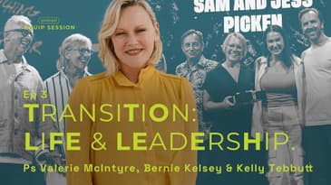 Equip Session: Talking Transition - In Life & Leadership (Bernie Kelsey & Kelly Tebbutt)