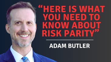 Everything Investors Need to Know About Risk Parity with Adam Butler