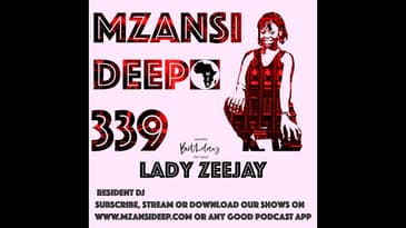 Session 339 - Lady Zeejay - Deep House