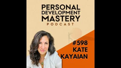 Why Success Doesn’t Feel Good Anymore in Midlife, with Kate Kayaian | #598
