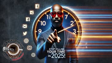 Stop Killing Your Time ⏰ in 2025! | The Black Coffee Club Live ☕