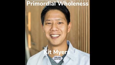 Primordial Wholeness With Kit Myers