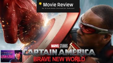 (Season 2) Episode 6:  Movie Review - Captain America Brave New World