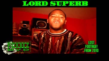 Lord Superb Freestyle! (Lost Footage From 2010)