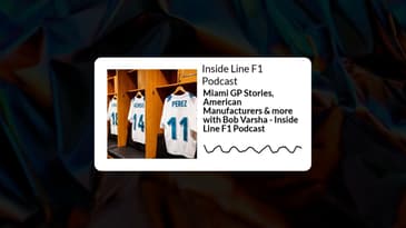 Inside Line F1 Podcast - Miami GP Stories, American Manufacturers & more with Bob Varsha -...