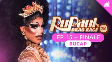 RuPaul’s Drag Race Season 18 Finale Recap
