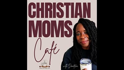 198. Big News! The New Christian Moms Café Website Is Live