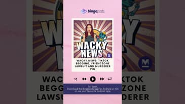 Wacky News: TikTok begging, friendzone lawsuit and murderer pig | Ep 50 | Onmanorama | Bingepods