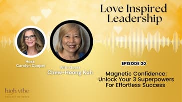 Magnetic Confidence: Unlock Your 3 Superpowers For Effortless Success With Chew-Hoong Koh